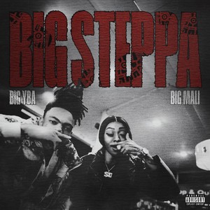 Big Steppa (Explicit)