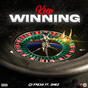 Keep Winning (feat. Omez) [Explicit]