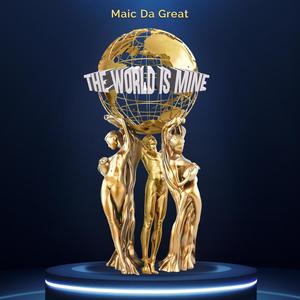 The World Is Mine (Explicit)