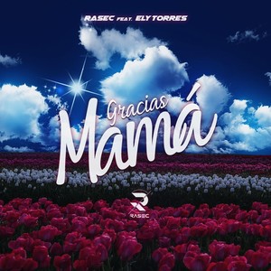 Gracias Mamá(feat. Ely Torres)