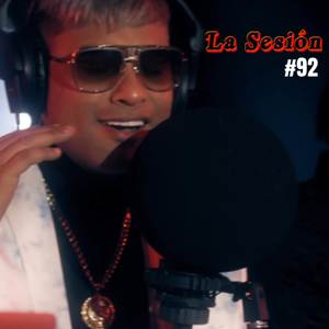La Sesión #92 (Explicit)