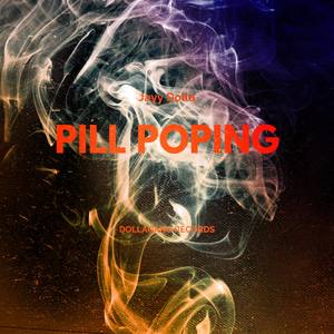 Pill Poping (Explicit)