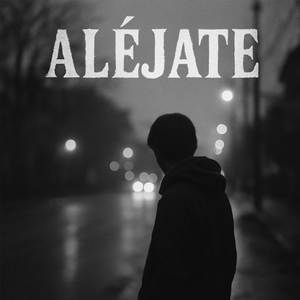 Aléjate