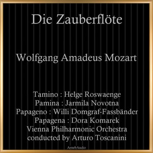 Wolfgang Amadeus Mozart: Die Zauberflöte