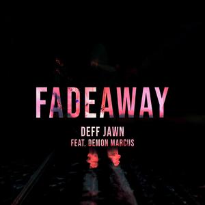 FADEAWAY (feat. Demon Marcus) (Explicit)