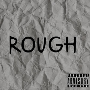 Rough (Explicit)