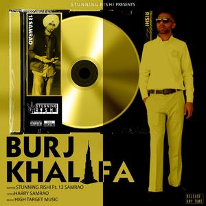 Burj Khalifa (Stunning Rishi X 13 Samrao) [Explicit]