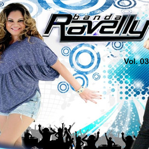 Banda Ravelly, Vol. 03