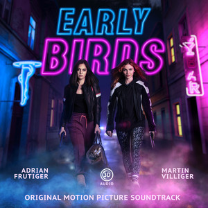 EARLY BIRDS (ORIGINAL MOTION PICTURE SOUNDTRACK) (Early Birds 电影原声带)