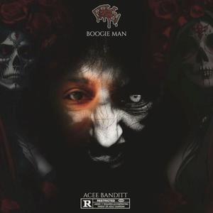 Acee Banditt (Boogie Man) [Explicit]