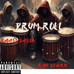 Drum roll (feat. Raast sasso) [Explicit]