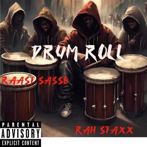 Drum roll (feat. Raast sasso) (Explicit)