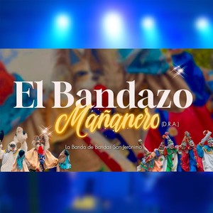 Bandazo Mañanero