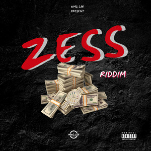 Zess Riddim (Explicit)