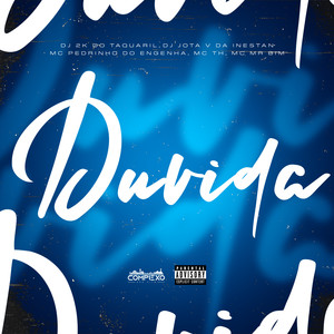 Dúvida (Explicit)