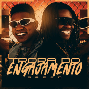 Tropa do Engajamento (Speed) (Explicit)