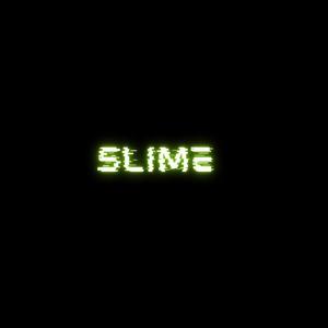 Slime (Explicit)