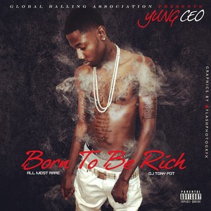 Born To Get Rich