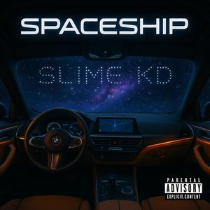 Spaceship (Explicit)