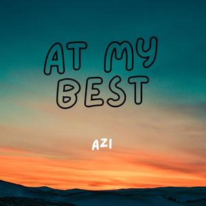 At My Best (Explicit)