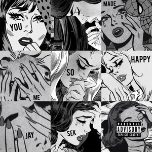 You Made Me sO Happy (Explicit)