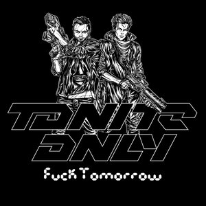 F**k Tomorrow
