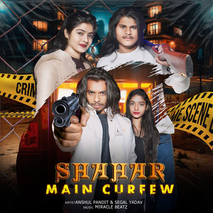 Shahar Main Curfew