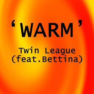 WARM (feat. Bettina)