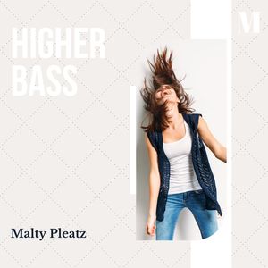 Higher Bass (Original Mix)