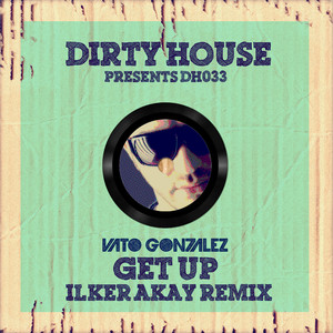 Get Up (Ilker Akay Remix)