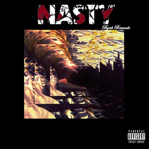 Nasty (Explicit)