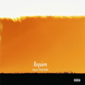Requiem (feat. STICKY BUDS) (Explicit)