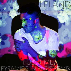 Full Time (Pyramids in Paris Remix)