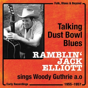 Talking Dust Bowl Blues (1955 - 1957)