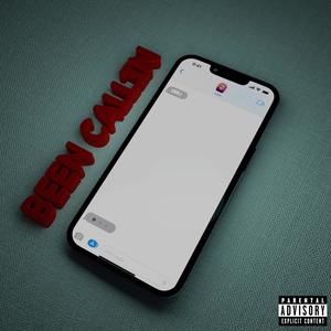 Been Callin (Explicit)