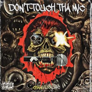 Don't Touch Tha Mic (Explicit)