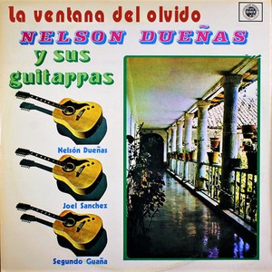 La Ventana del Olvido: Nelson Dueñas y Sus Guitarras