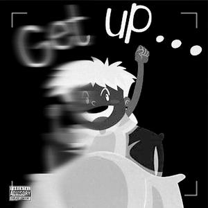 GET UP! (Explicit)