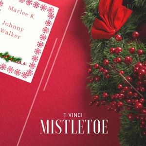 Mistletoe (feat. Marley Wilson & Johnny Walker)