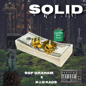 Solid (feat. B.I.G KAOS) [Explicit]