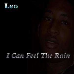 I Can Feel The Rain