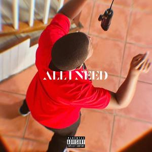 All I Need (Explicit)