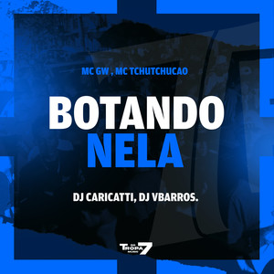Botando Nela (Explicit)