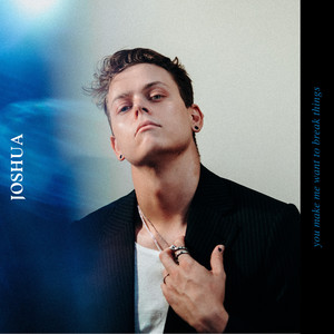 You Make Me Want to Break Things