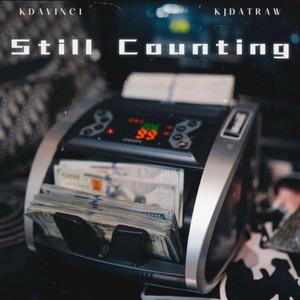 Still Counting (feat. KJDatRaw) (Explicit)