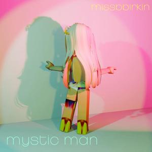 Mystic Man (Explicit)