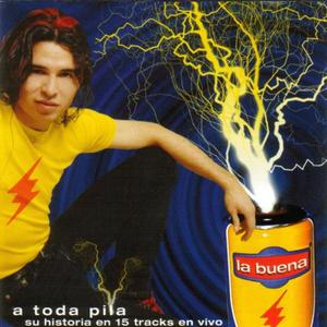 La Buena (A toda pila en vivo 2002)
