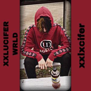 XXLUCIFER WRLD (Explicit)