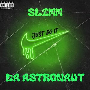 Slimm Just Do It (Explicit)