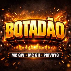 Botadão (Explicit)